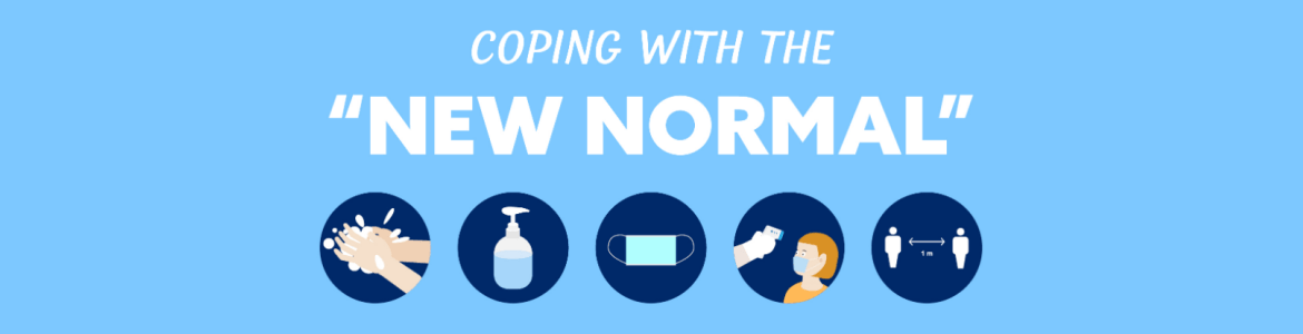 Coping with the "New Normal"