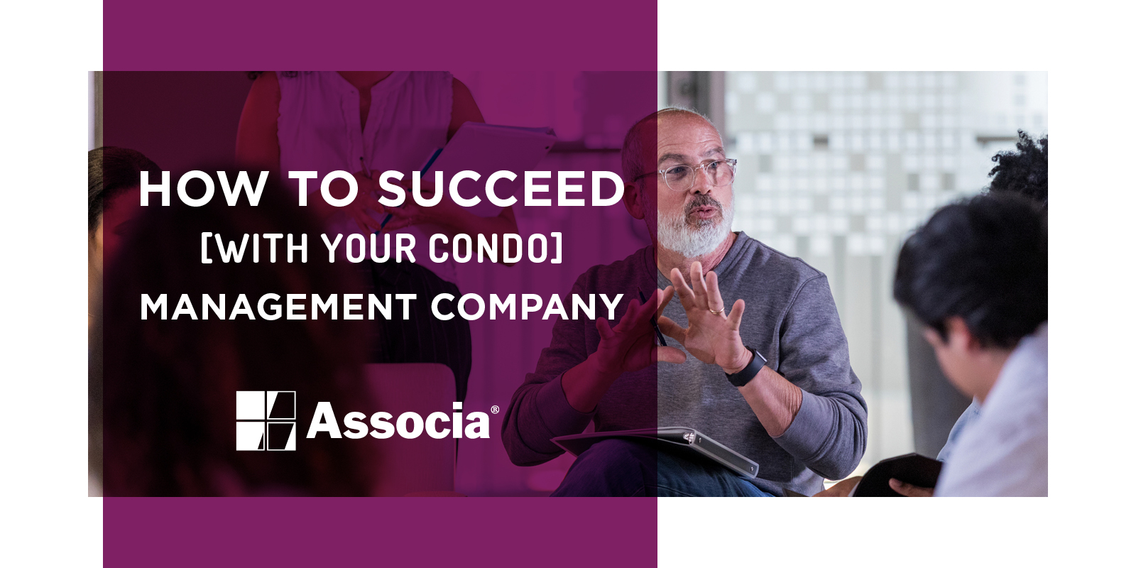 How to Succeed with Your Condo Management Company