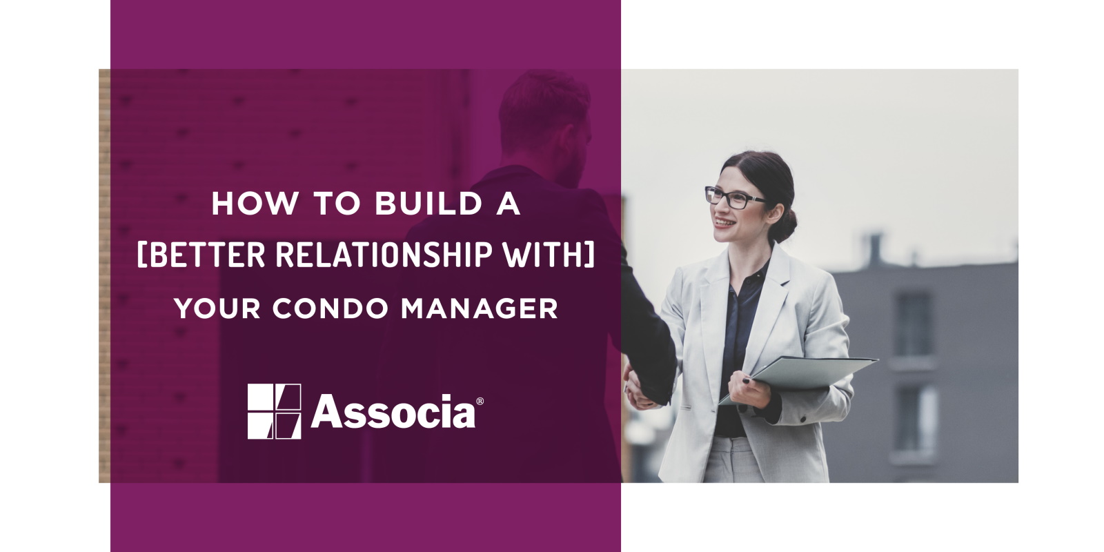 How to Build a Better Relationship with Your Condo Manager